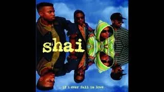 Shai -  If I Ever Fall In Love Remix