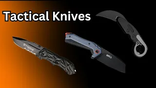 The Best Tactical Knife: Which Will You Choose?