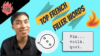 KEY TO SOUND MORE NATURAL IN FRENCH CONVERSATIONS : FRENCH FILLER WORDS