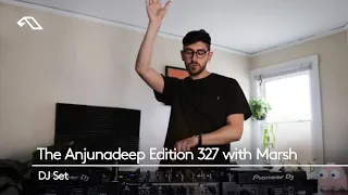 The Anjunadeep Edition 327 with Marsh (Live)