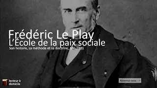 L’École de la paix sociale (Pierre-Frédéric Le Play, 1881)