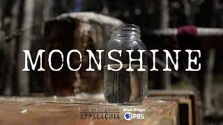 Life in Virginia's Appalachia   Moonshine