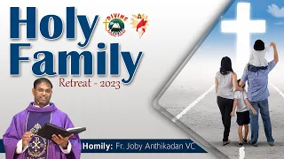 Holy Family Retreat | Homily by Fr. Joby Anthikathan VC | English | DRCColombo | Feb 2023