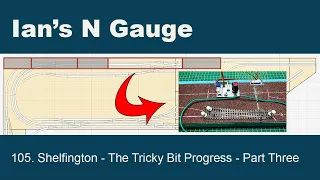 105 - Shelfington - The Tricky Bit Progress - Part Three