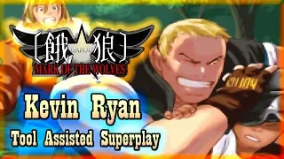 【TAS】GAROU  MARK OF THE WOLVES - KEVIN RYAN