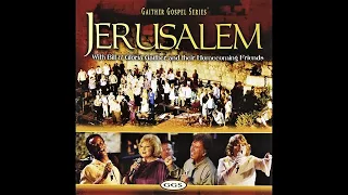 Jerusalem Homecoming - Gaither Homecoming Series 2005