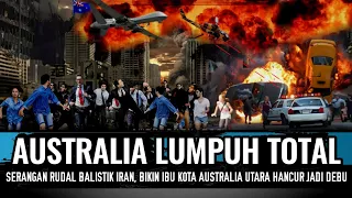 TAK TERDETEKSI, SERANGAN RUDAL BALISTIK IRAN HANCURKAN IBU KOTA AUSTRALIA UTARA DENGAN KEJAM..!!