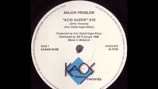 Major Problem - Acid Queen (Dirty Version) (A)