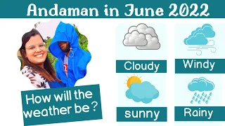 Andaman in June  | Weather | How to plan in the month of June?