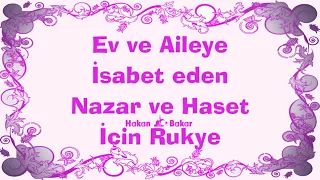 Ev ve Aileye Isabet eden Nazar ve Haset Için Rukye