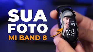 Sua FOTO na XIAOMI MI BAND 8 | Tutorial de COMO CRIAR sua própria WATCH FACE! Faça a sua! #miband8