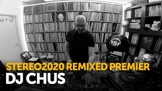 DJ CHUS STEREO 2020 REMIXED - Video Premiere