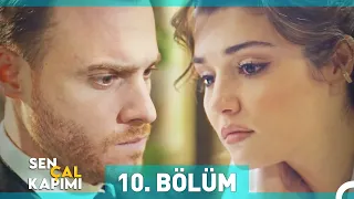 Sen Çal Kapımı 10. Bölüm (Uzun Versiyon)