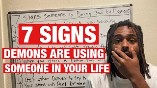 7 Signs Demons Are Using Someone In Your Life