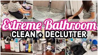 NEW 🌸 EXTREME BATHROOM CLEAN & DECLUTTER | CLEANING AND DECLUTTERING MOTIVATION | CLEAN WITH ME 2023