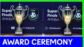 Super Finals Award Ceremony | CEV Champions League Volley 2024