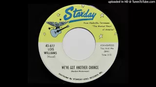 Lois Williams - We've Got Another Chance (Starday 877)