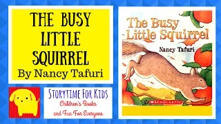 The Busy Little Squirrel    By Nancy Tafuri    A childrens story read aloud in English