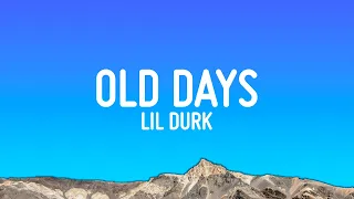 Lil Durk - Old Days (Lyrics)