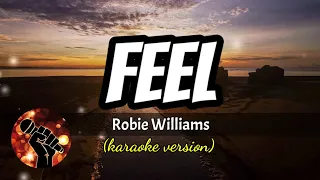 FEEL - ROBIE WILLIAMS (karaoke version)