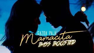 GAZDAPAJA - MAMACITA (Official Bass Boosted) by BBBTM