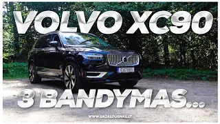 Trečias kartas: va šitas XC90 patiko!