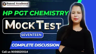 HP PGT | CHEMISTRY. MOCK TEST - 17 | TEACHING EXAM - 2024 | BANSAL ACADEMY