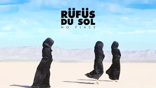 RÜFÜS DU SOL ●● No Place [Official Audio]