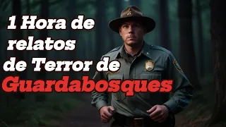 Una HORA de Relatos de Terror de Guardabosques( recopilación )