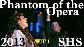 Phantom of the Opera - 2013 - ACT 1 - Shasta High School