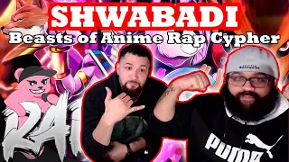 Shwabadi Beasts of Anime Rap Cypher Reaction