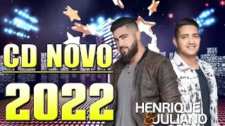 Henrique e Juliano As Mais Tocadas do Henrique e Juliano 2022 Top Sertanejo 2022,Cd Completo 2022