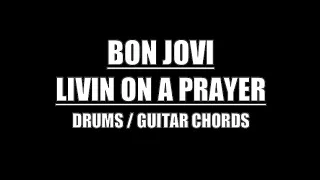 Bon Jovi - Livin' On A Prayer (Drums Only, Lyrics, Chords)