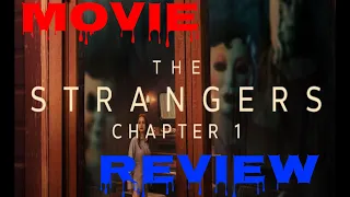 The Strangers Chapter 1 Movie Review