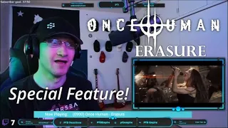 PTB Reaction | Once Human | Erasure