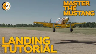 Easy Landing in the P-51 Mustang. A DCS World Tutorial
