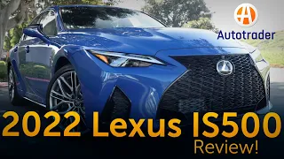 2022 Lexus IS500 F-Sport Performance Review