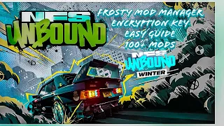 NFS UNBOUND Frosty Mod Manager Tutorial Inc Encryption 🔑 100+ Game Enhancing Mods!!