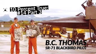 Flying the SR-71 Blackbird - BC Thomas (Part 3)