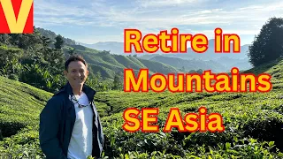 Retire in Cool Mountain Gem in SE Asia