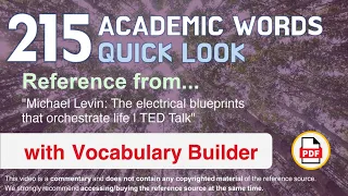 215 Academic Words Quick Look Ref from "The electrical blueprints that orchestrate life | TED Talk"