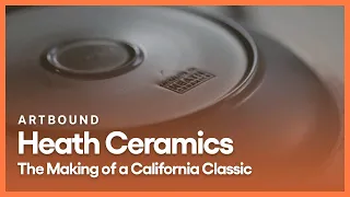 Heath Ceramics: The Making of a California Classic | Artbound | Season 10, Episode 2 | KCET