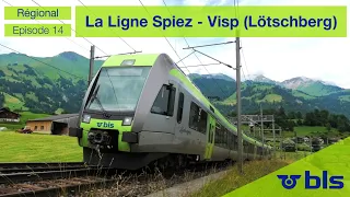 [S3-E14] Spiez-Visp (Lötschberg BLS) - Rail One avec @BLSBahn
