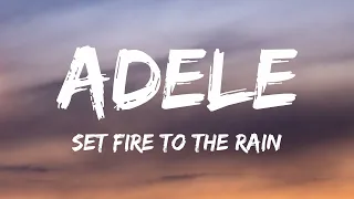 Adele - Set Fire To The Rain (Lyrics)