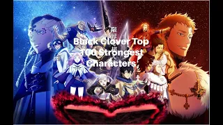 Black Clover Power Levels - Top 100 Strongest Black Clover Characters Power Levels (EP 170)
