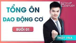 Vật lý 2k6 - Tổng ôn chương 1 - Dao động cơ - Số 01 - thầy VNA