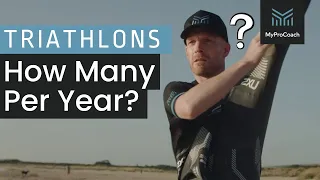 How Many Triathlons Should I Do In a Season? Ultimate Triathlon Race Guide