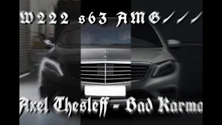 Axel Thesleff - Bad Karma (Mercedes-Benz W222 s63 AMG + Los Angeles)