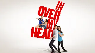 In Over My Head (2012) | Full Movie | Josiah David Warren | Zachary Michael | Erica Lloyd