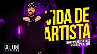 Hyperanhas - Vida de Artista ft. Borges, WC no Beat & Lotto (COREOGRAFIA) Cleiton Oliveira /